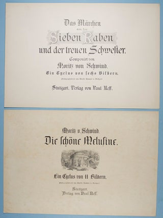 Deutsche Märchen: Die Schöne Melusine. Ein Cyclus von elf Bildern. Das Märchen von den Sieben Raben und der Treuen Schwester. Ein Cyclus von sechs Bildern. Photographiedruck von Martin Rommel in Stuttgart (German Fairy Tales: The Beautiful Melusine. A Cycle of Eleven Pictures. The Tale of the Seven Ravens and the Faithful Sister. A Cycle of Six Pictures. Photographs by Martin Rommel in Stuttgart)