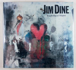 Jim Dine: Painting What One Is