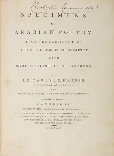 Item #10121 Specimens of Arabian Poetry from the Earliest Time to the Extinction of the Khaliphat, With Some Account of the Authors. J. D. Carlyle.