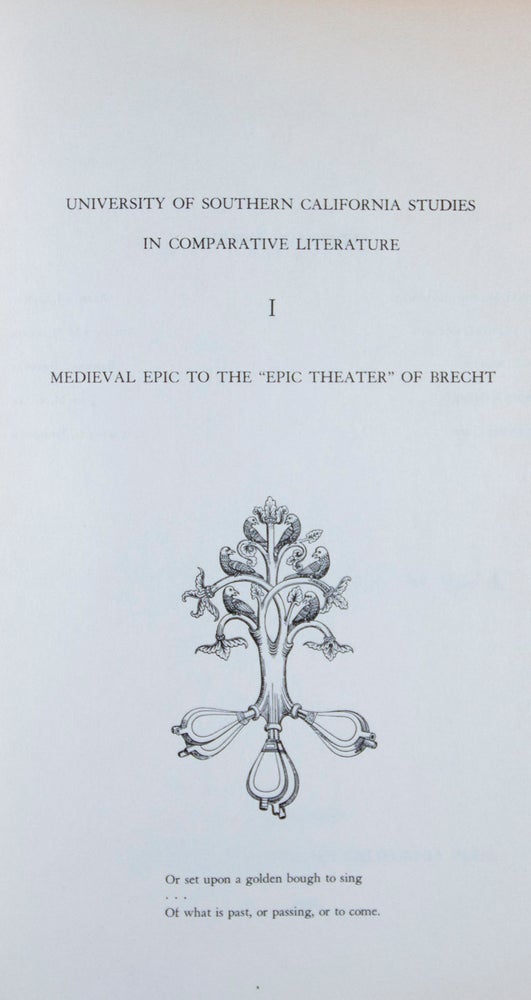 Item #10232 Medieval Epic to the "Epic Theater" of Brecht: Essays in Comparative Literature. Rosario P. Armato, John M. Spalek, Eds.