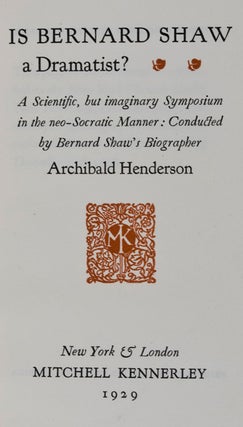 Item #10628 Is Bernard Shaw a Dramatist? A Scientific, but Imaginary Symposium in the...