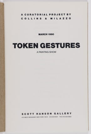 A Curatorial Project: Ford Beckman, Meg Webster, Sal Scarpitta, Robert Raschenberg, Change Inc. Benefit, Token Gestures, Charles Clough