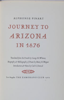Item #11210 Journey to Arizona in 1876 [INSCRIBED AND SIGNED]. Introduction, Notes, Alphonse...