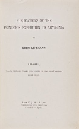 Item #11290 Publications of the Princeton Expedition to Abyssinia (4 volumes in 5). Enno Littmann