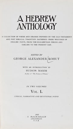 Item #11784 A Hebrew Anthology. 2 Volumes. George Alexander Kohut