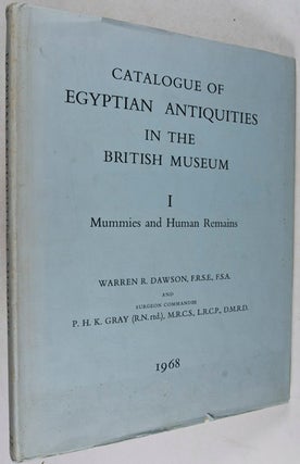 Catalogue of Egyptian Antiquities in the British Museum; I Mummies and Human Remains