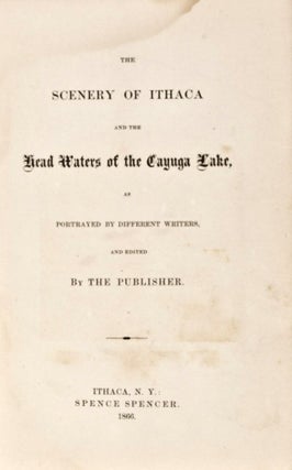 Item #12156 The Scenery of Ithaca and the Head Waters of the Cayuga Lake, as Portrayed as...