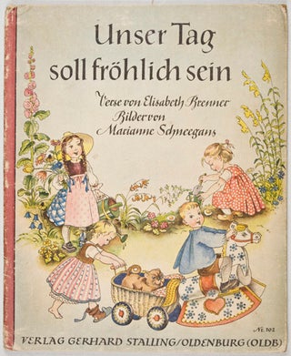 Item #12447 Unser Tag soll fröhlich sein (Our Day Shal Be Jolly). Elisabeth Brenner