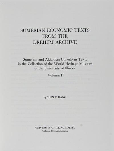 Item #12595 Sumerian Economic Texts from the Drehem Archive. Shin T. Kang.