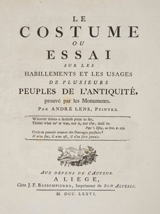 Item #13345 Le Costume de Plusieurs Peuples de L'Antiquite; Le Costume ou Essai sur les...