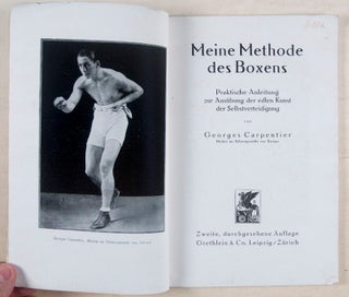 Item #13705 Meine Methode des Boxens (My Method of Boxing). Georges Carpentier