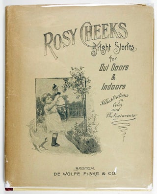 Item #13718 Rosy Cheeks: Bright Stories for Out Doors & Indoors. n/a