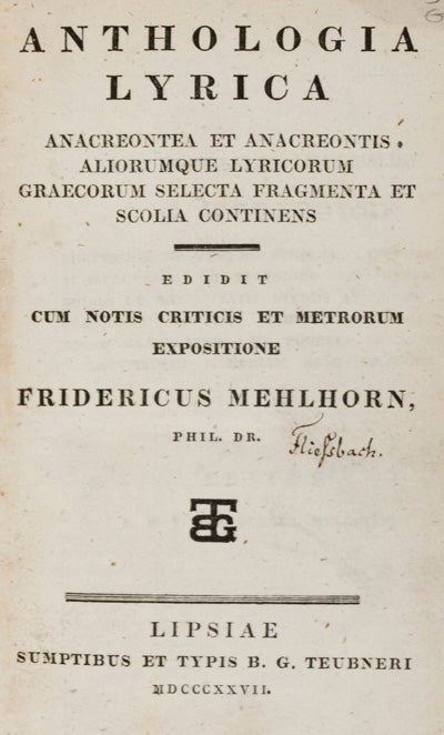Item #14105 Anthologia Lyrica: Anacreontea et Anacreontis Aliorumque Lyricorum Graecorum Selecta Fragmenta et Scolia Continens. Fridericus Mehlhorn.