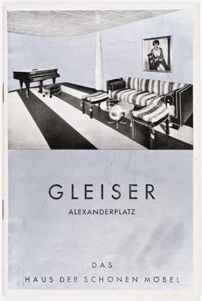 Item #14183 Gleiser, Alexanderplatz: Das Haus der schönen Möbel. Albert Gleiser