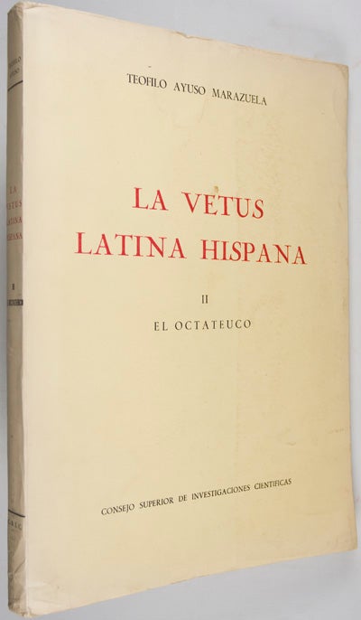 Item #14683 La Vetus Latina Hispana II, El Octateuco. Teofilo Ayuso Marazuela.