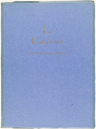 La Californie. Une Merveilleuse Aventure.