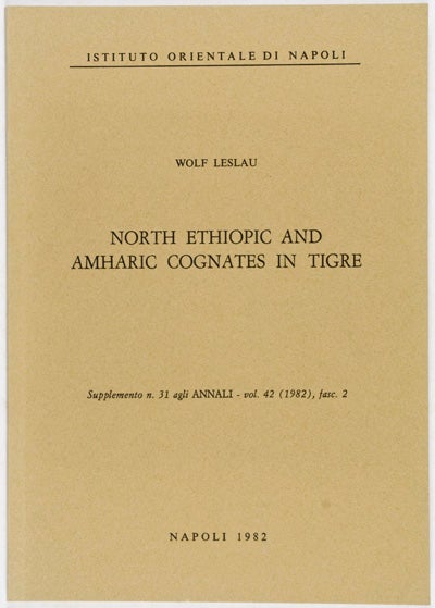 Item #15025 North Ethiopic and Amharic Cognates in Tigre. Wolf Leslau.