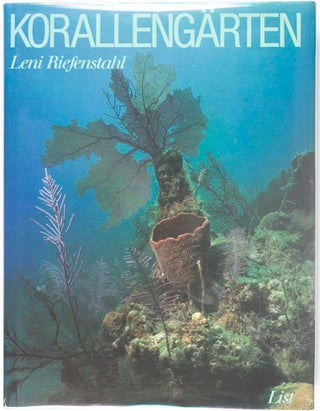 Item #15649 Korallengärten [SIGNED & INSCRIBED]. Leni Riefenstahl