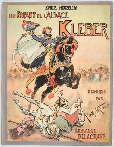 Item #15681 Un Enfant de l'Alsace Kleber. Emile Hinzelin.