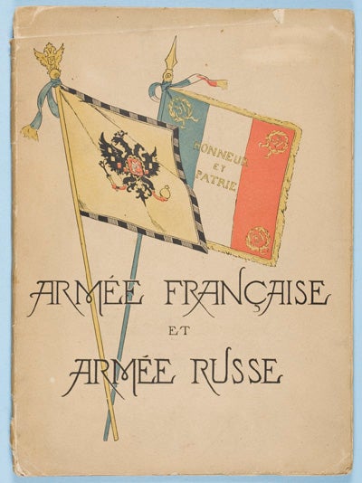 Item #16115 Armee Francaise et Armee Russe [RARE]. Armand Dumaresq, uncredited.