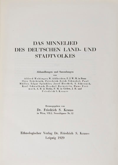 Item #16388 Das Minnelied des Deutschen Land-und Stadtvolkes. Friedrich S. Krauss.