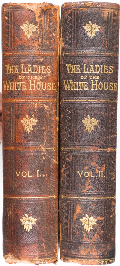 Item #16522 The Ladies of the White House; or, In the House of the Presidents. Laura C. Holloway.