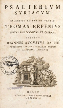 Item #16613 Psalterum Syraicum. Thomas Erpenius, Johann August Dathe, Ionnes Avgvstvs Dathe