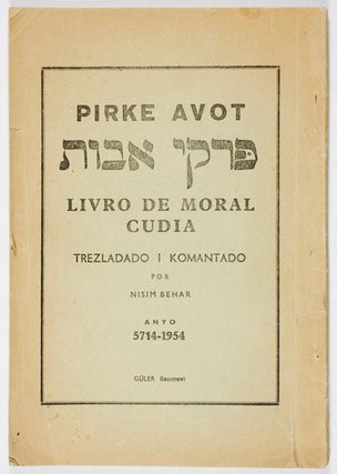 Item #16681 Pirke Avot: Livro de Moral Cudia. Trezladado i Komantado:The Sayings of the Fathers...