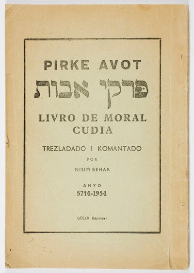Item #16681 Pirke Avot: Livro de Moral Cudia. Trezladado i Komantado:The Sayings of the Fathers (Turkish). Nisim Beher.