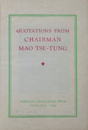 Quotations from Chairman Mao Tse-Tung [a.k.a. the "Red Book]