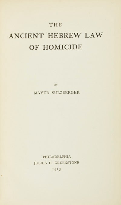 Item #17171 The Ancient Hebrew Law of Homicide. Mayer Sulzberger.