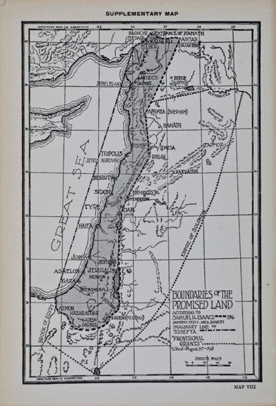 Item #17181 The True Boundaries of the Holy Land as described in Numbers XXXIV: 1-12 Solving the many Diversified Theories as to their Location. Samuel Hillel Isaacs.