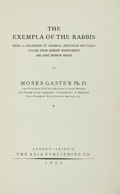 Item #17192 Section III: Palestine (Hebrew), Vol. 1. The Exempla of the Rabbis. Moses Gaster.
