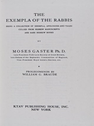 Item #17193 The Exempla of the Rabbis Being a Collection of Exempla, Apologues and Tales Culled...