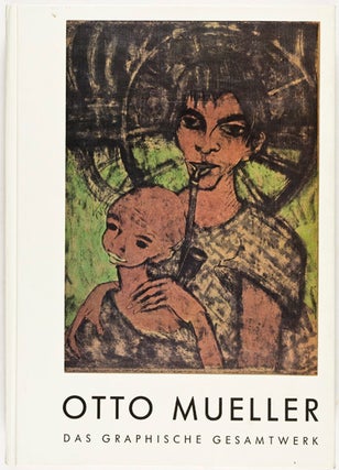 Item #18090 Otto Mueller. Zum hundersten Geburtsag. Das graphische Gesamtwerk. Holzschnitte,...