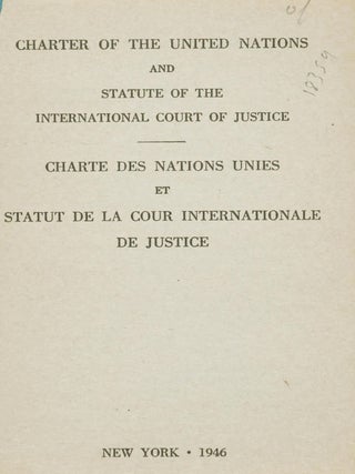 Charter of the United Nations and Statute of the International Court of Justice (Charte des Nations Unies et Statut de la Cour Internationale de Justice