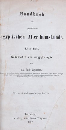 Item #18630 Handbuch der gesammten ägyptischen Alterthumskunde: Erster Theil. Geschichte der...
