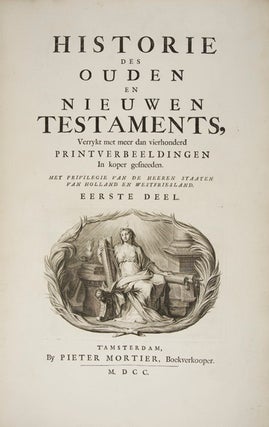 Item #18730 Historie des Ouden En Nieuwen Testaments. 2-vols. set (complete). Pieter Mortier