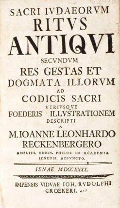 Item #18743 Sacri iudaeorum ritus antiqui secundum res gestas et dogmata illorum as codicis sacri...