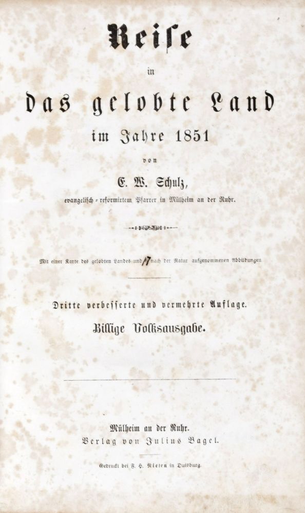 Item #18769 Reise in das gelobte Land im Jahre 1851. E. W. Schulz.