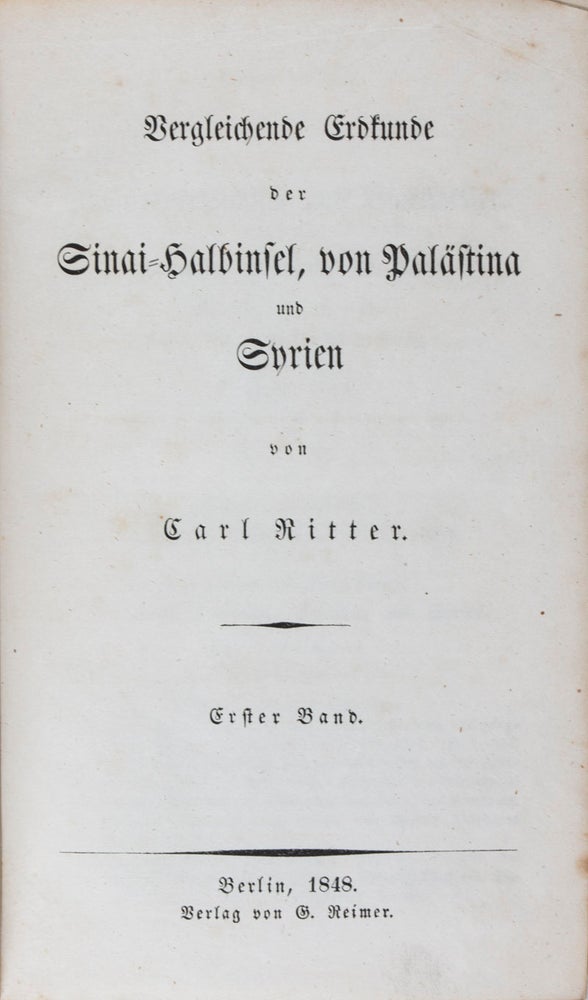 Item #18813 Vergleichende Erdkunde der Sinai-Halbinsel, von Palästina und Syrien (Band VIII; Zweite Abtheilung, Vierzehnter und fünfzehnter Theil). Carl Ritter.