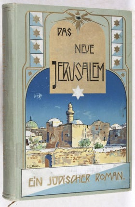 Item #18848 Das Neue Jerusalem: Ein jüdischer Roman. n/a