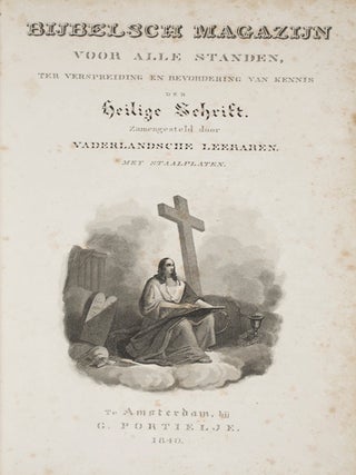Item #18858 Bijbelsch magazijn voor alle standen ter verspreiding en bevordering van kennis der...