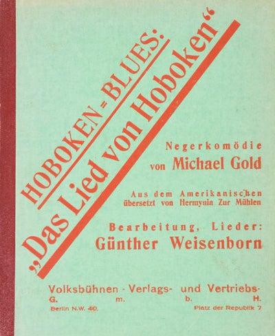 Item #19326 Hoboken-Blues: "Das Lied von Hoboken": Negerkomödie. Michael Gold.