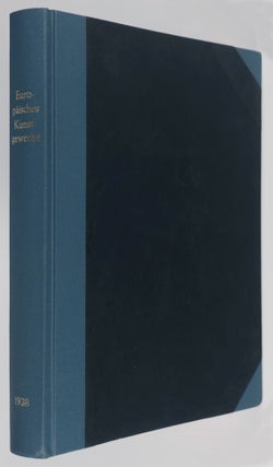 Europäisches Kunstgewerbe: Berichte über die Ausstellung Europäisches Kunstgewerbe 1927. Von M.r.J. Brinkgreve, Leon Deshairs, Richard Graul, Karl Herain, H. Kienzle, Harry H. Peach, Günther von Pechmann, ugust Schestag, Sigurd Schulty, Ernst Schwedeler-Mezer, Henry van de Velde. Mit 112 Tafeln.