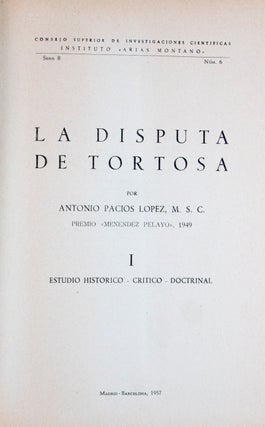 Item #19819 La Disputa de Tortosa Vols. 1 & 2. Antonio Pacios Lopez