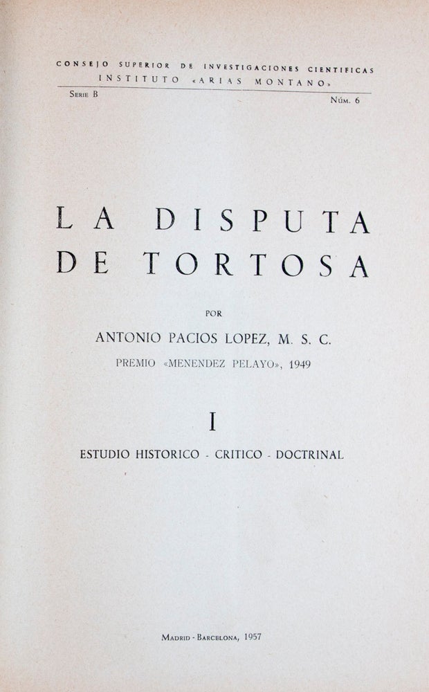 Item #19819 La Disputa de Tortosa Vols. 1 & 2. Antonio Pacios Lopez.
