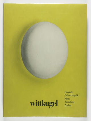 Klaus Wittkugel: Fotografie. Gebrauchsgrafik. Plakat. Ausstellung. Zeichen. Erhard Frommhold.