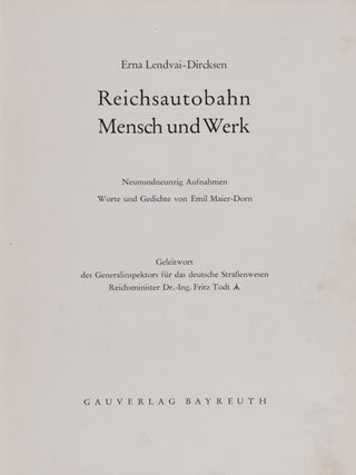 Reichsautobahn: Mensch und Werk. Neunundzwanzig Aufnahmen, Worte und Gedichte von Emil Maier-Dorn
