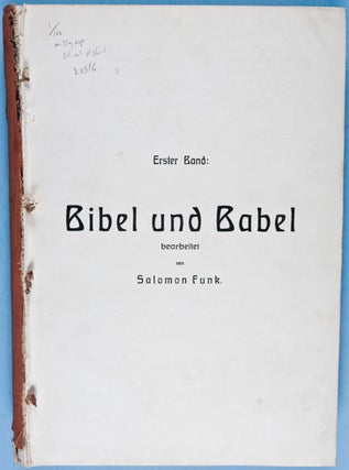 Item #20516 Bibel und Babel [SCARCE]. Salomon Funk